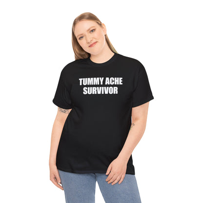 Tummy Ache Survivor Shirt