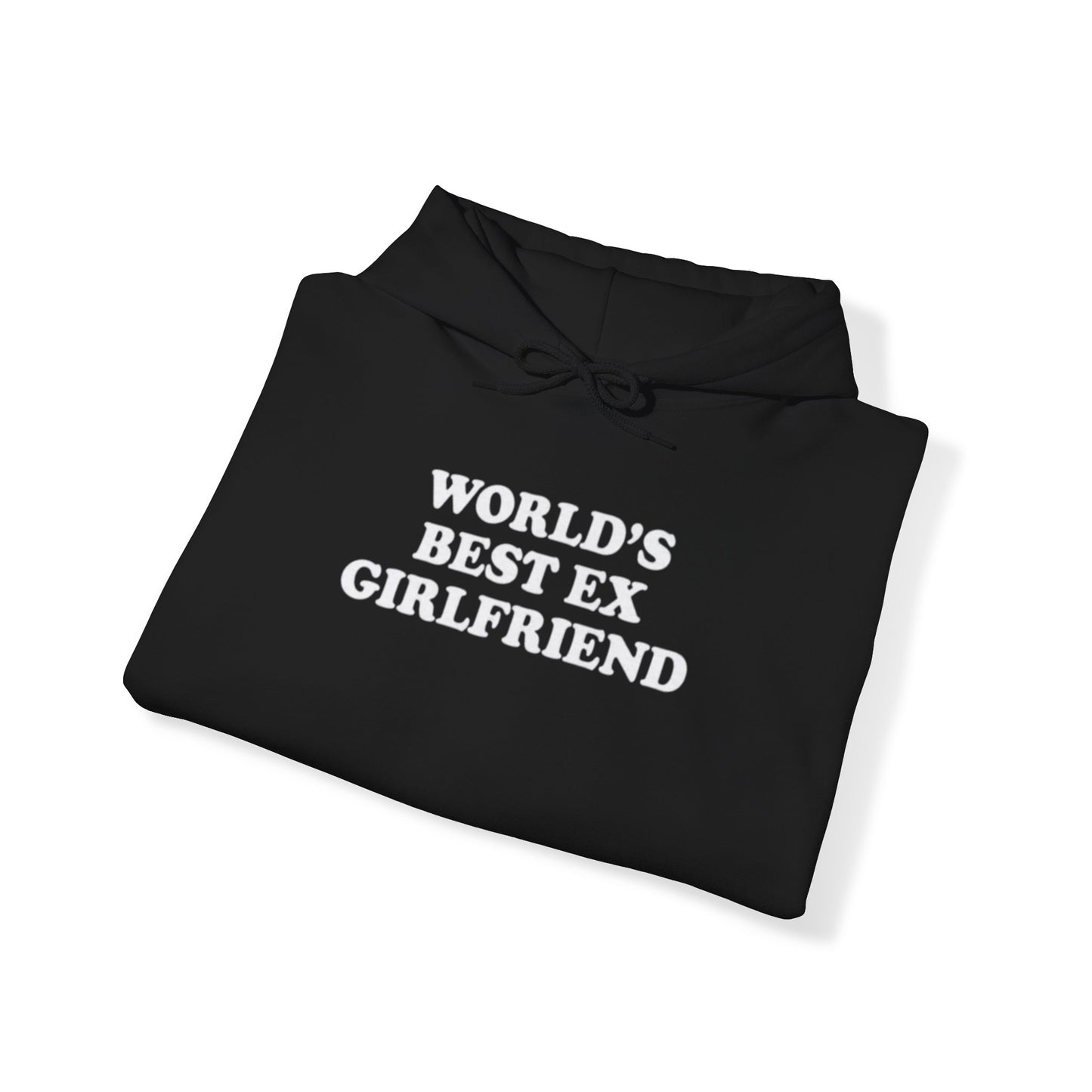 WORLDS BEST EX GIRLFRIEND HOODIE