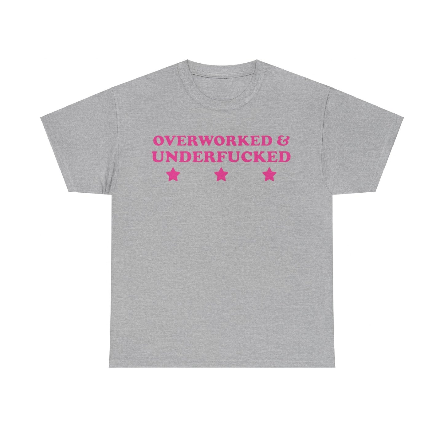 Overworked and underf****d Funny T-shirt Tshirt