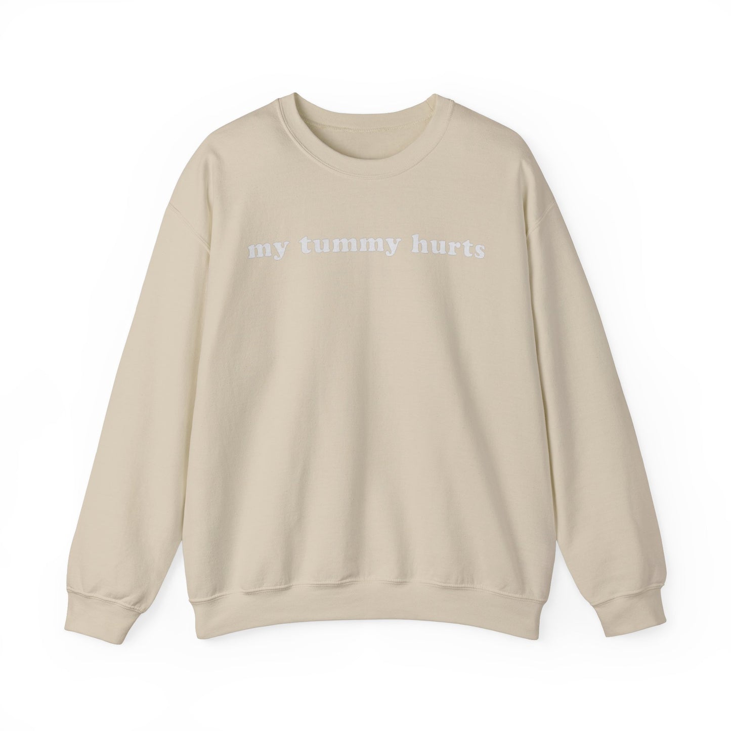 My Tummy Hurts Adult Unisex Crewneck Sweatshirt - Funny Crewneck Sweatshirt