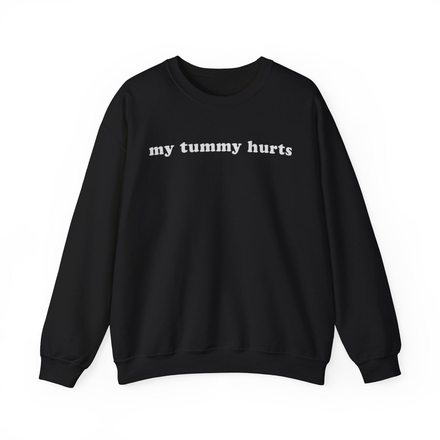 My Tummy Hurts Adult Unisex Crewneck Sweatshirt - Funny Crewneck Sweatshirt