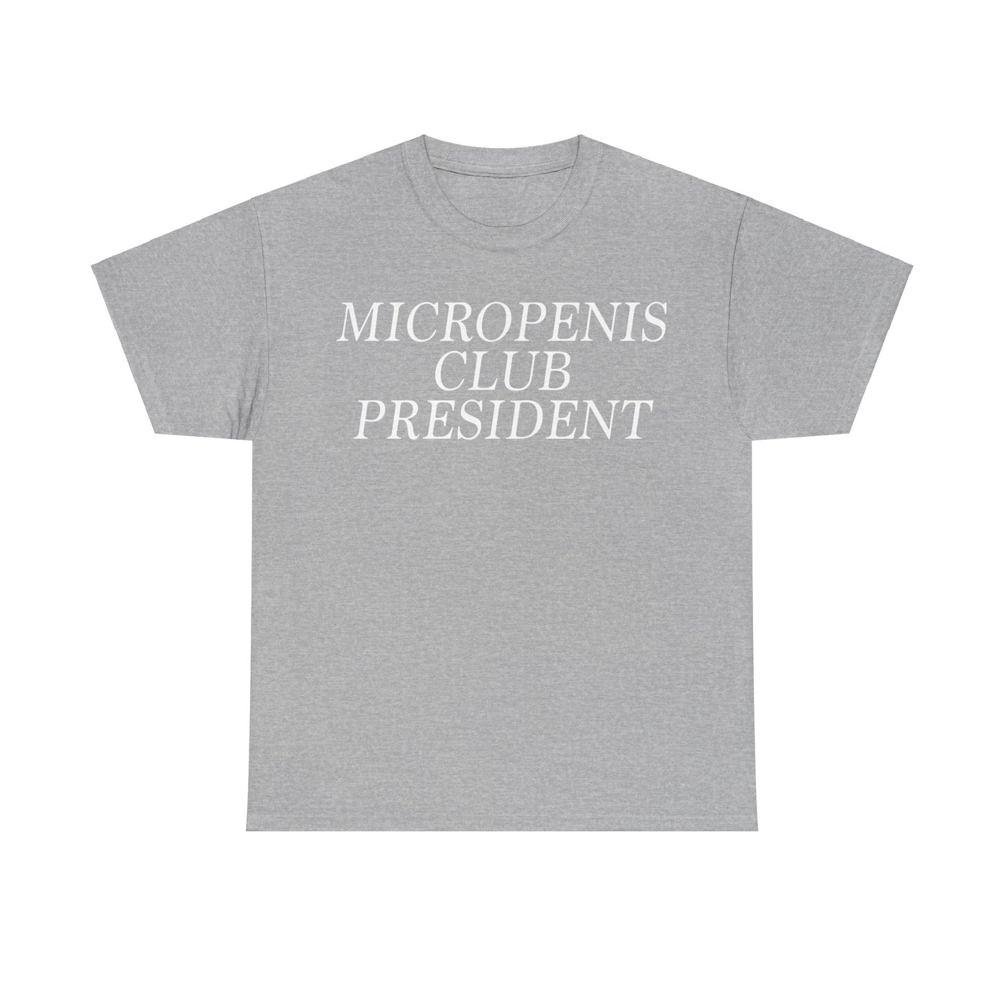 Micropenis Club President Funny T-shirt Tshirt