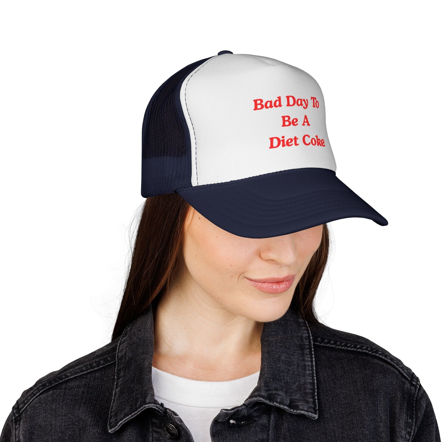 Bad day to be a diet coke Funny Trucker Hat