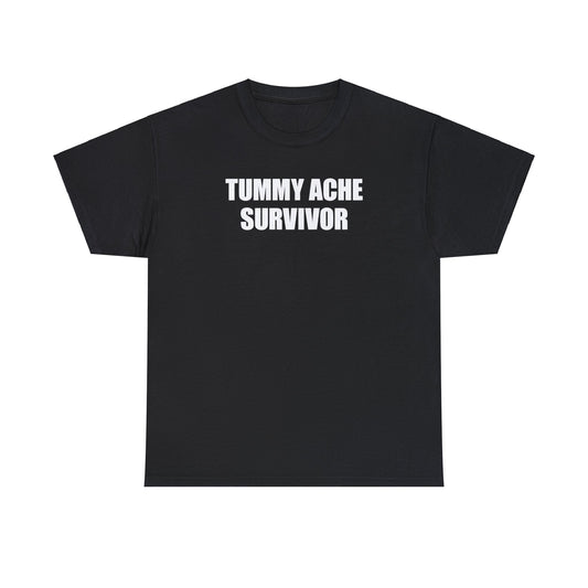 Tummy Ache Survivor Shirt