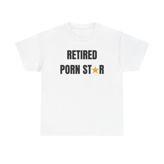 This image features a white, crew neck t-shirt with the humorous phrase "Retired Porn Star" printed in bold black letters across the front. The text is accompanied by a star symbol, adding a playful touch to the design.