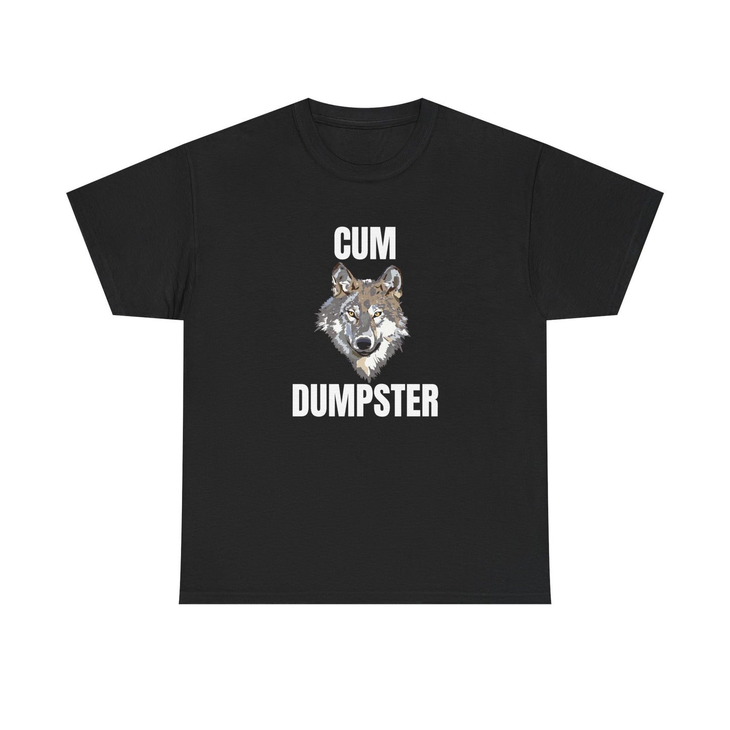 Cum Dumpster Funny Shirt