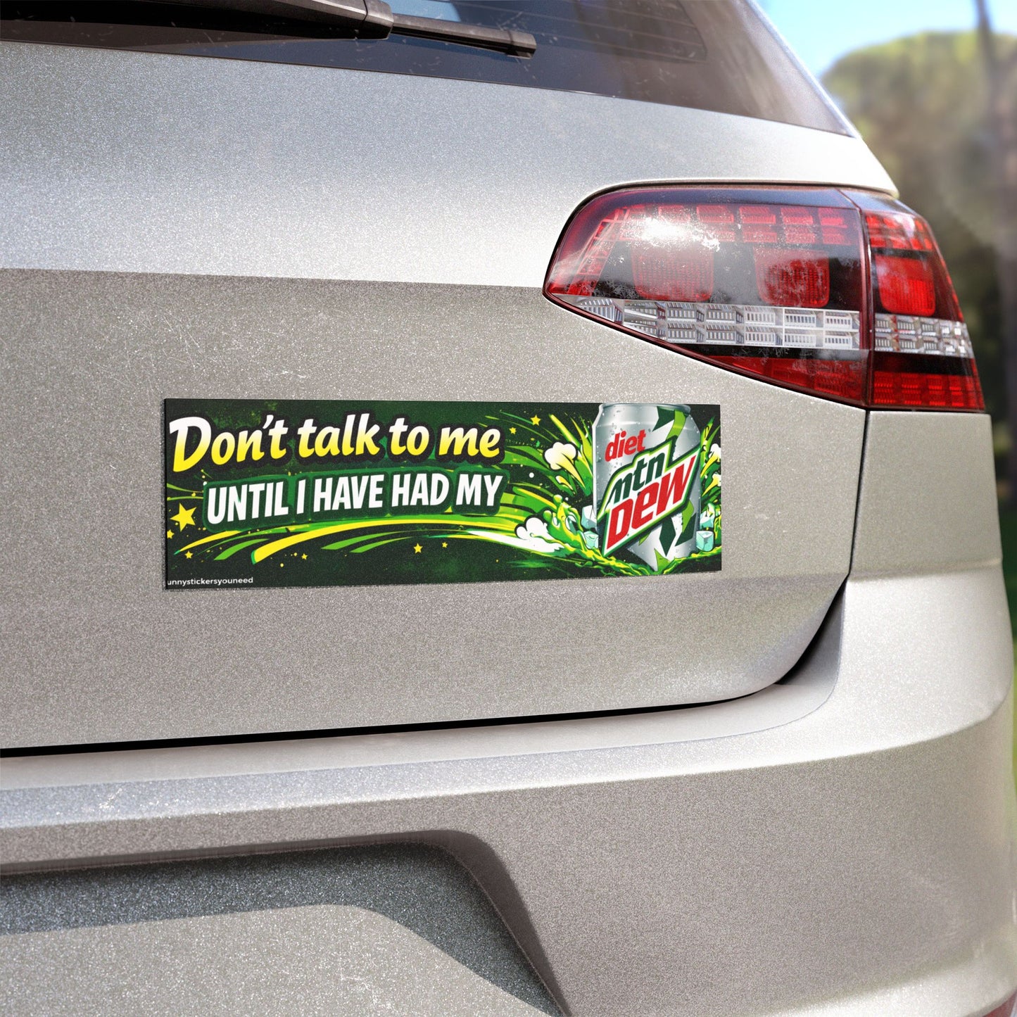 Don't talk to me until i have had my Diet Mtn Dew Funny Sticker